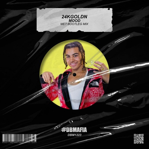 24kGoldn - Mood (Met Bootleg Mix) [BUY=FREE DOWNLOAD]