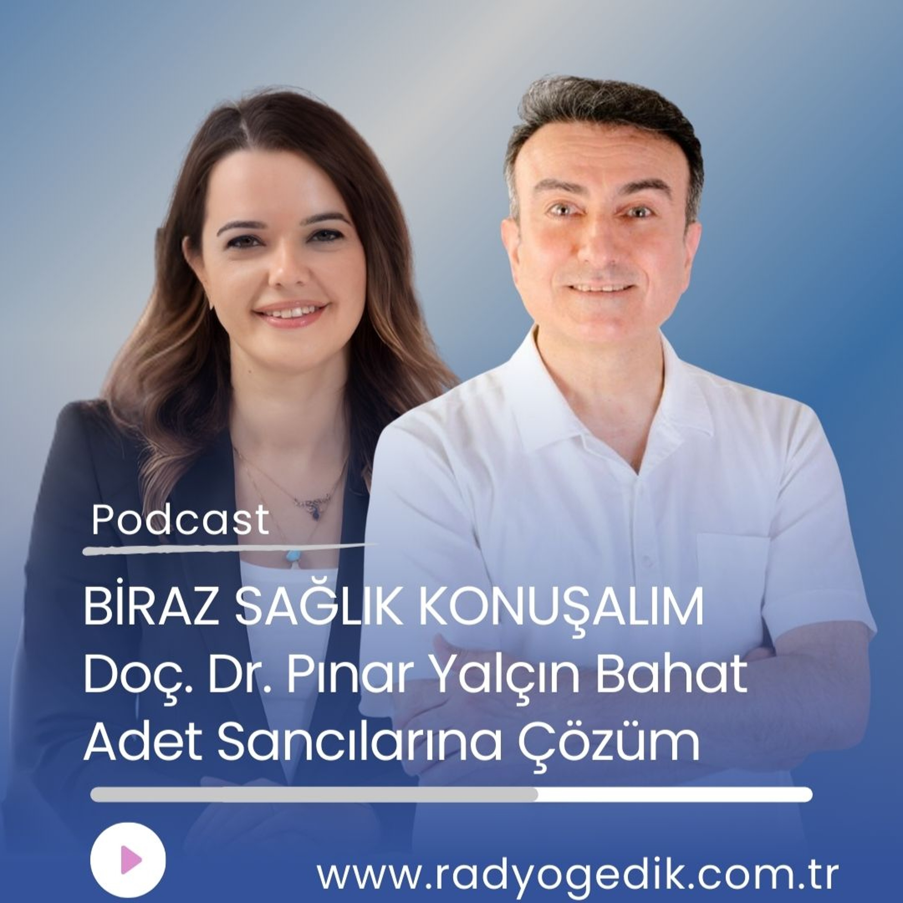 BİRAZ SAĞLIK KONUŞALIM - Adet Sancılarına Çözüm episode artwork