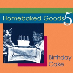 Homebaked Goods (birthday cake)