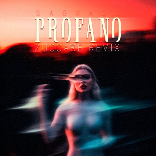 Luísa Sonza, KayBlack - Sagrado Profano (Zuccare Remix) [FREE DOWNLOAD]