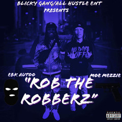 Auto - Rob The Robbers ft MezoFrmthaBurbz