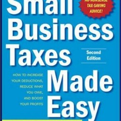 {DOWNLOAD} 💖 Small Business Taxes Made Easy, Second Edition     Paperback – December 14, 2010 (<E.