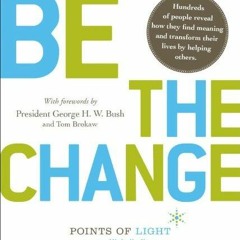 Book ❤PDF❤  Be the Change! Change the World. Change Yourself.