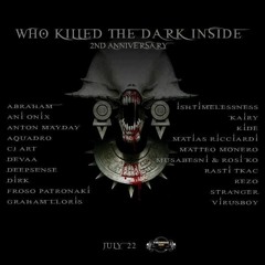 Ish Timelessness - Who Killed The Dark Inside (2 Anniversary Guest Mix)