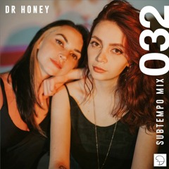 Subtempo Mix 032 - Dr Honey