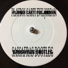 EVILJ0RDAN - SASSAFRAS remix (free download)