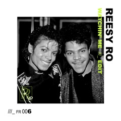 WATCHIN' ME ///_ EDIT [FR006]