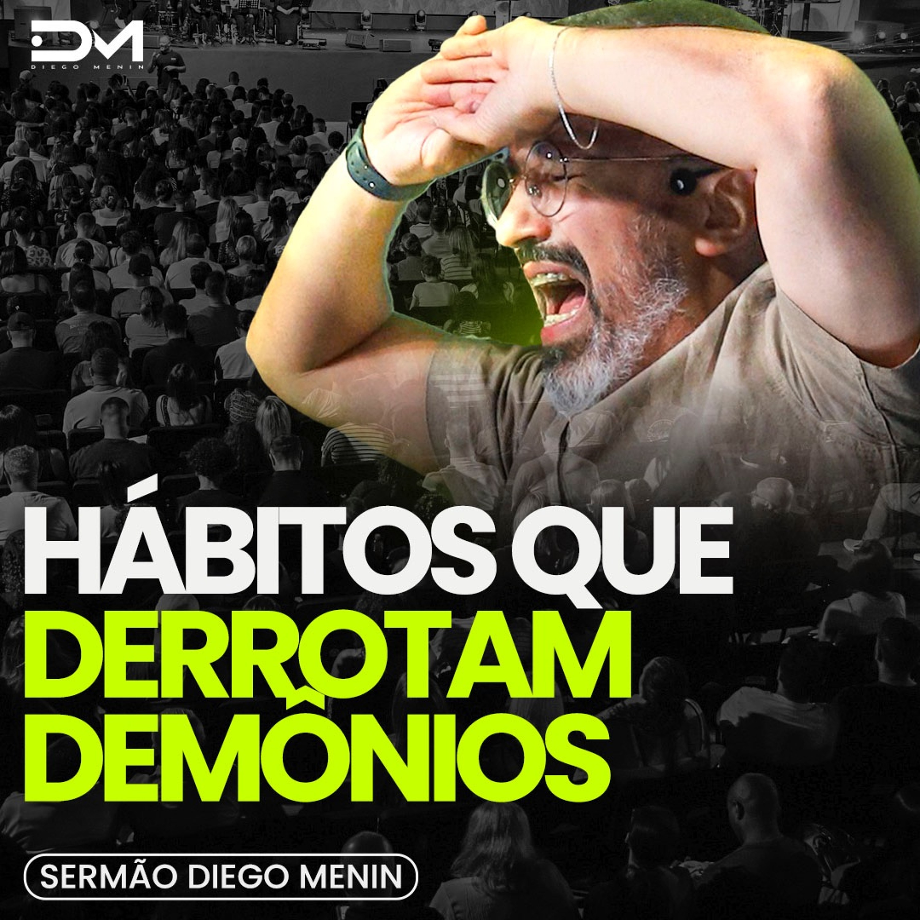 HÁBITOS QUE DERROTAM DEMÔNIOS