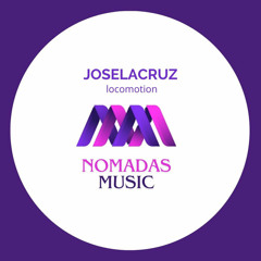 Joselacruz - Locomotion (Original Mix)