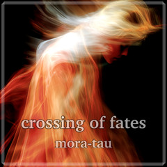 crossing of fates #2