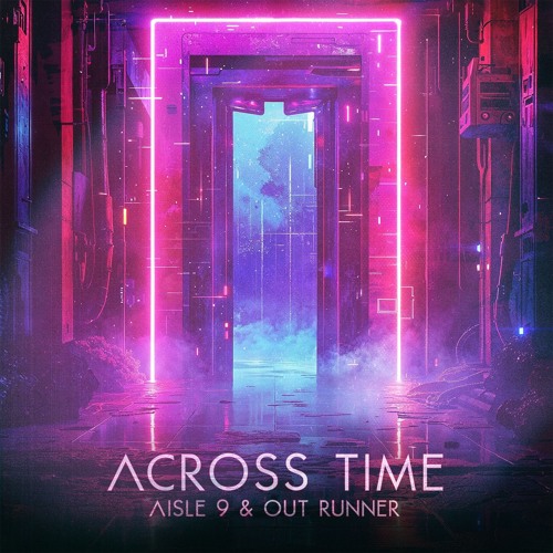 Aisle 9 & Out Runner - Across Time