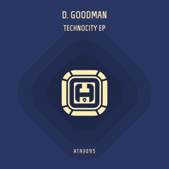 D. Goodman - Technocity (Progressive Mix) (sample)