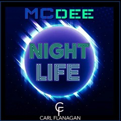 MC Dee & Carl Flanagan - Night Life (Original Mix)