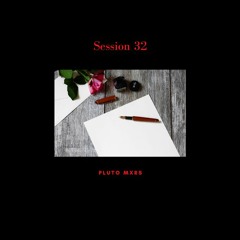 Session 32 (Cover) - Pluto Mxrs