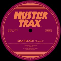 [HT085] Max Telaer - Ground EP