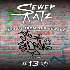JstDerek - Soundz From The Sewerz 013