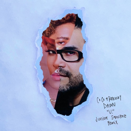 Coco & Breezy, Dawn Richard - U. (Junior Sanchez Remix)