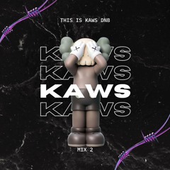 This Is Kaws DNB - Mix 1