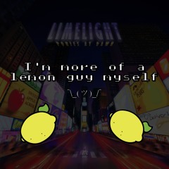 Ponies at Dawn Limelight Mix - I'm More of a Lemon Guy Myself