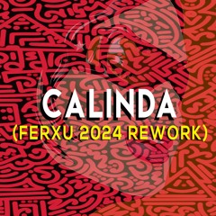 Laurent Wolf- Calinda (FERXU 2024 Rework) [pitched due Copyright]