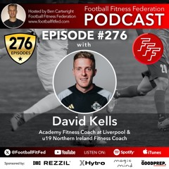 #276 "Preparing Liverpool's Next Generation" With David Kells