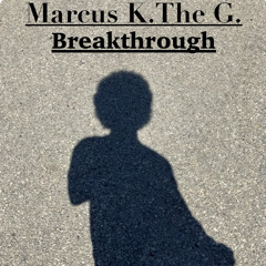 BreakThrough-Marcus K. The G.