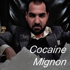 Cocaine Mignon