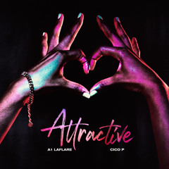 Attractive (feat. Cico P)