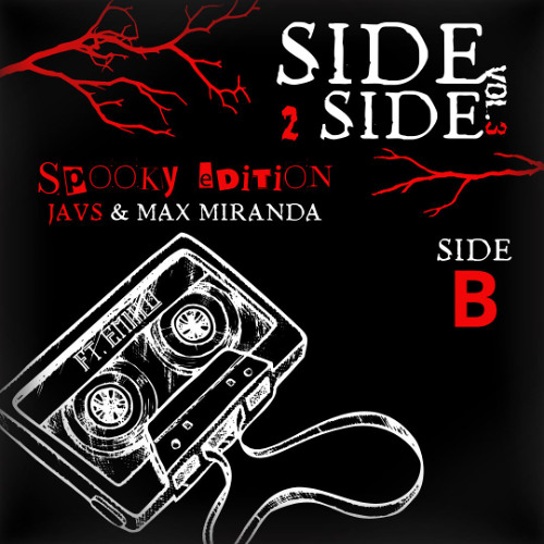SIDE 2 SIDE Vol.3 SIDE B | SPOOKY EDITION | MASHUP PACK | JAVS & MAX MIRANDA FT. EMIILO