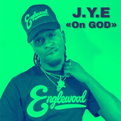 J.Y.E - On God