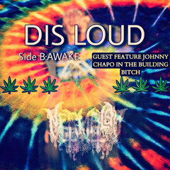 DIS LOUD w/ JOHNNY CHAPO PROD DEAD RISE