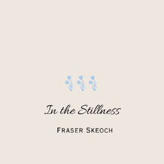 In the Stillness