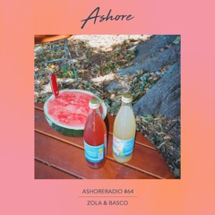 Ashoreradio #64 - Zola & Basco