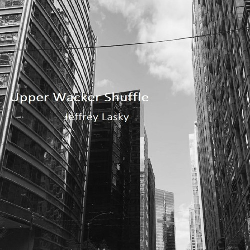 Upper Wacker Shuffle