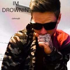 Im Drownin'