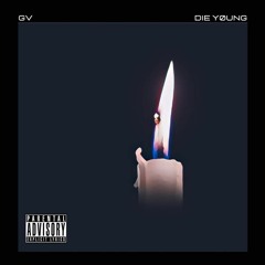 DIE YOUNG (prod. H'erick)
