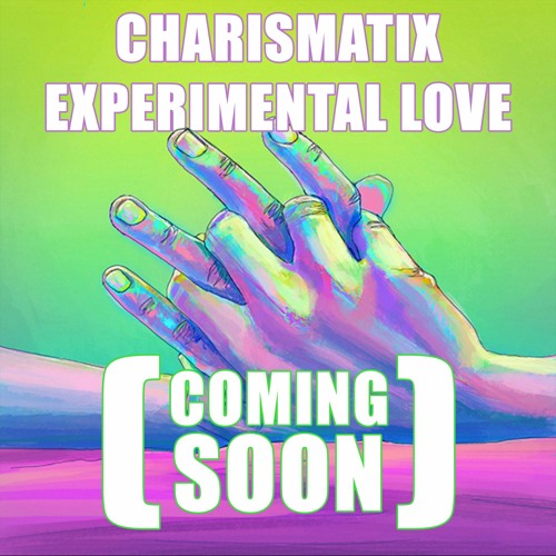 Charismatix - Experimental Love (Original Mix) (preview)