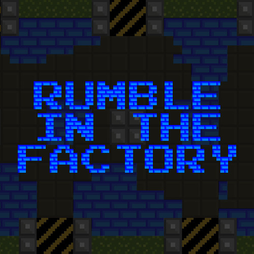 Rumble In The Factory (Main Theme Remix)