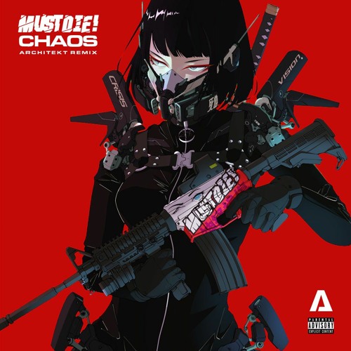 MUST DIE! - CHAOS (Architekt Remix)