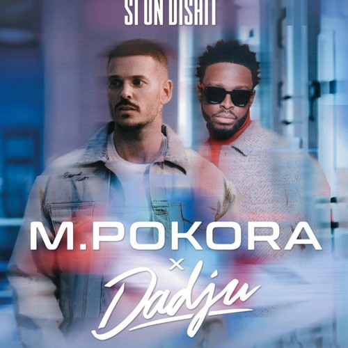 Stream M.Pokora & Dadju - Si On Disait (UltraBooster Bootleg Mix) by  UltraBooster Aka Chris.C (Official) | Listen online for free on SoundCloud