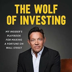 Free AudioBook The Wolf of Investing by Jordan Belfort 🎧 Listen Online