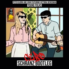 [FREE-DL] YOUNG FOLKS (CEBO SCHRANZ BOOTLEG (DL UNPITCHED))