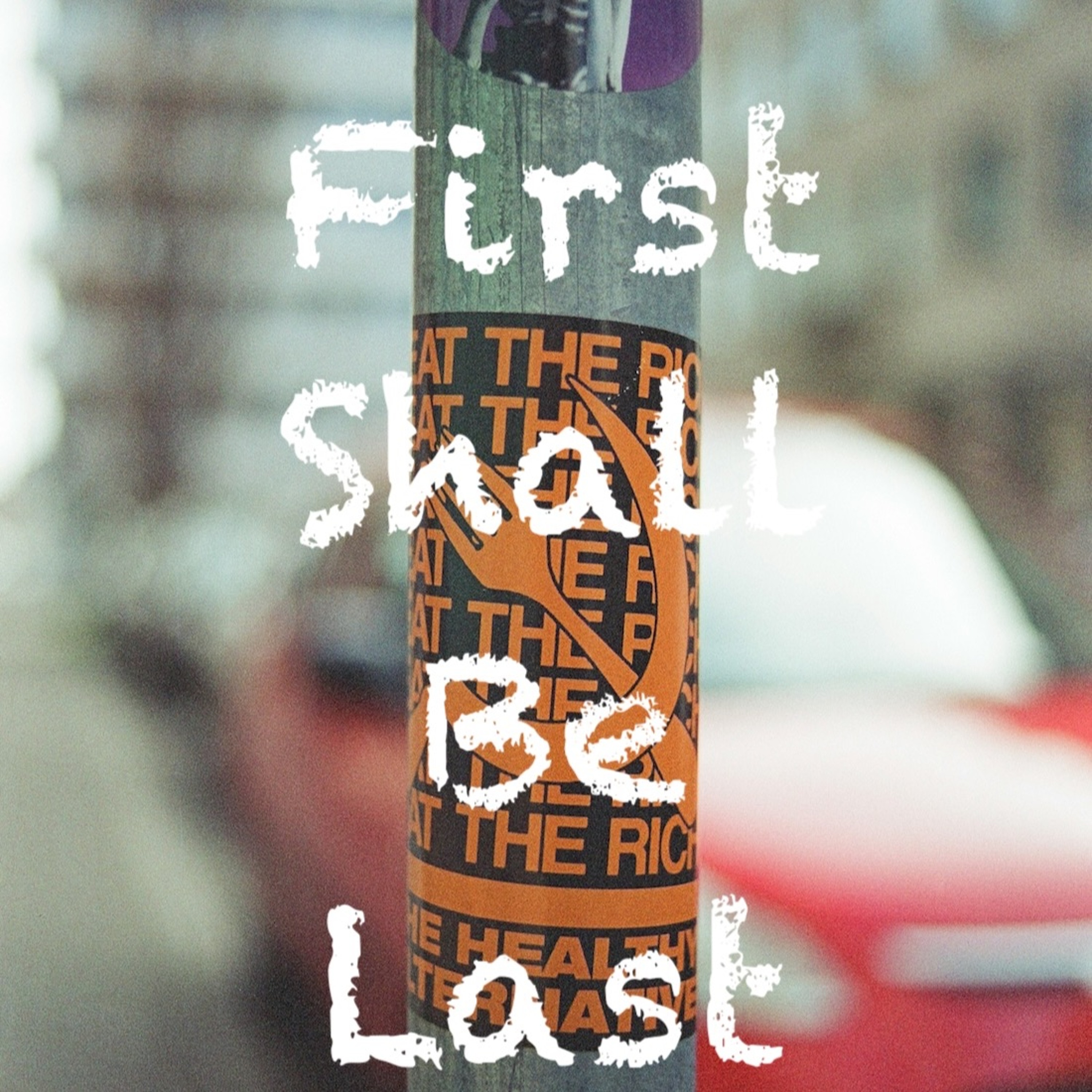 FIrst Shall Be Last episode artwork
