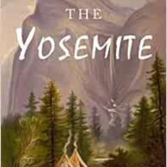 FREE EBOOK 📝 The Yosemite by John Muir,Frederic Gunsky PDF EBOOK EPUB KINDLE