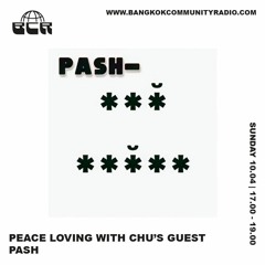 Chucheewa With Loving With Chu's Guest PASH 10th April 2022