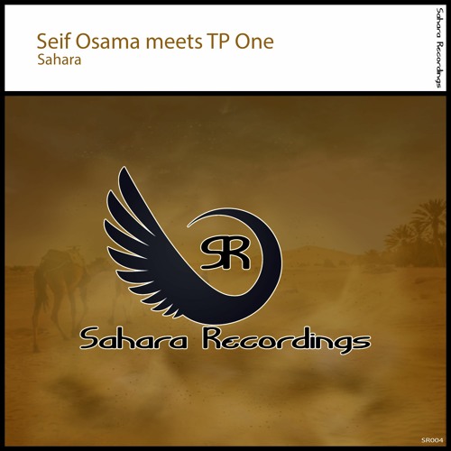 Seif Osama Meets TP One - Sahara Preview