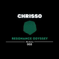 Resonance Odyssey - 005 (Deep & Progressive House, Techno)
