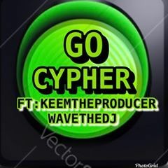 GO Cypher Ft KeemTheProducer X WaveTheDJ