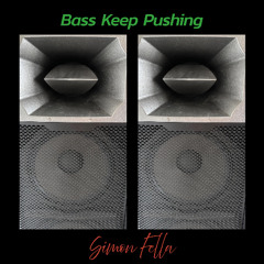 Bass Keep Pushing (Extended)