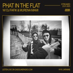 PHAT IN THE FLAT #08 W/ DJ FAFIK & MURENA MIAMI 23/01/2023